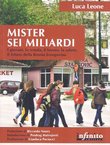 Mister sei miliardi. I giovani, la scuola, il lavoro, la salute, il futuro della Bosnia Erzegovina