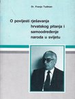 O povijesti rješavanja hrvatskog pitanja i samoodređenje naroda u svijetu