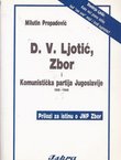 D. V. Ljotić, Zbor i Komunistička partija Jugoslavije 1935-1945