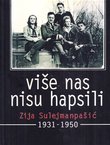 Više nas nisu hapsili 1931.-1950.