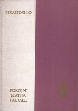 Pokojni Matija Pascal / Deset novela