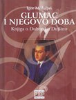 Glumac i njegovo doba. Knjiga o Dubravku Dujšinu