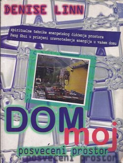 Dom moj posvećeni prostor
