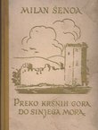 Preko kršnih gora do sinjega mora
