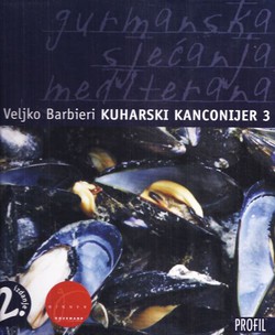 Kuharski kanconijer. Gurmanska sjećanja Mediterana 3 (2.izd.)