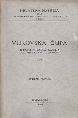 Vukovska župa u razvitku svoga naselja od XIII. do XVIII. stoljeća
