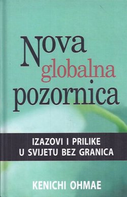 Nova globalna pozornica. Izazovi i prilike u svijetu bez granica