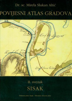 Povijesni atlas gradova II. Sisak