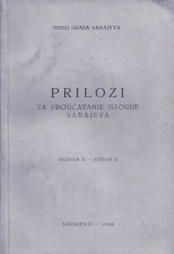 Prilozi za proučavanje istorije Sarajeva II/II/1966