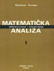 Matematička analiza 1. Diferenciranje i integriranje (2.izd.)