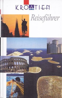 Kroatien. Reiseführer