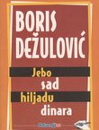 Jebo sad hiljadu dinara