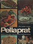 Prvi kuhar svijeta Pellaprat. Moderna francuska i međunarodna umjetnost kuhanja