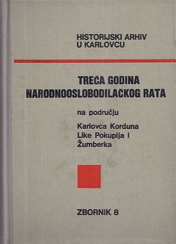 Treća godina Narodnooslobodilačkog rata na području Karlovca, Korduna, Like, Pokuplja i Žumberka