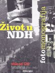 Život u NDH. Fotomonografija (1941.-1945.)