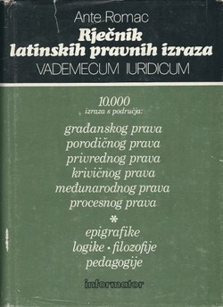 Rječnik latinskih pravnih izraza. Vademecum iuridicum