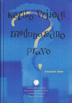 Koliko vrijedi međunarodno pravo