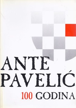 Ante Pavelić 100 godina (pretisak iz 1989)