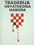 Bleiburška tragedija hrvatskoga naroda (4.izd.)