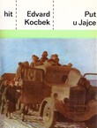 Put u Jajce. Dnevnik s puta u Jajce 1943.