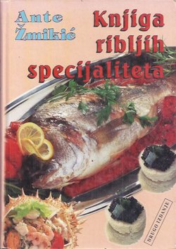 Knjiga ribljih specijaliteta (2.izd.)