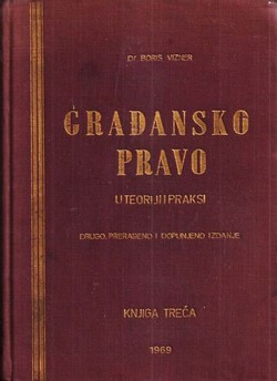 Građansko pravo u teoriji i praksi III. Stvarna prava (2.prerađ. i dop.izd.)
