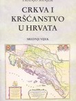 Crkva i kršćanstvo u Hrvata. Srednji vijek