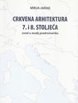 Crkvena arhitektura 7. i 8. stoljeća. Uvod u studij predromanike