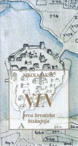 Nin. Prva hrvatska biskupija