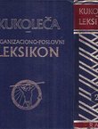 Organizaciono-poslovni leksikon I-II