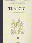 Tkalčić. Godišnjak Društva za povjesnicu Zagrebačke nadbiskupije 8/2004