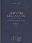 Jadranske etimologije. Jadranske dopune Skokovu etimologijskom rječniku II. (I-Pa)