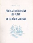 Propast brodarstva na jedra na istočnom Jadranu