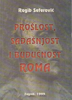 Prošlost, sadašnjost i budućnost Roma