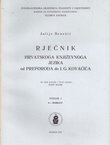 Rječnik hrvatskoga književnoga jezika od Preporoda do I.G. Kovačića. Svezak 1 (a-burkati)