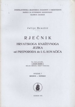 Rječnik hrvatskoga književnoga jezika od Preporoda do I.G. Kovačića. Svezak 7 (mondur-nepokoj)
