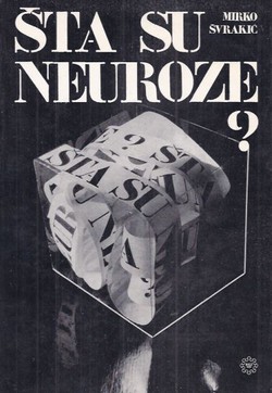 Šta su neuroze? (2.izd.)