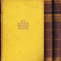 Die Grosse Völkerkunde I-III