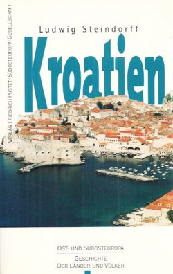 Kroatien. Vom Mittelalter bis zur Gegenwart