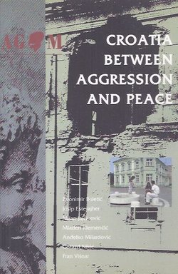 Croatia Between Aggression and Peace
