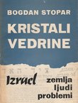 Kristali vedrine. Izrael, zemlja, ljudi, problemi