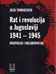Rat i revolucija u Jugoslaviji 1941-1945. Okupacija i kolaboracija
