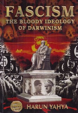 Fascism. The Bloody Ideology of Darwinism