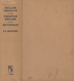 New English-Croatian and Croatian-English Dictionary / Novi englesko-hrvatski i hrvatsko-engleski rječnik (3.dop.izd)