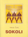 Sokoli. Ideologija u fizičkoj kulturi Kraljevine Jugoslavije 1929-1941.