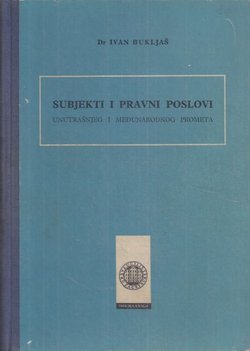 Subjekti i pravni poslovi unutrašnjeg i međunarodnog prometa (2.prerađ.izd.)