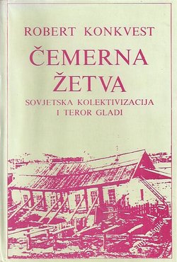 Čemerna žetva. Sovjetska kolektivizacija i teror gladi