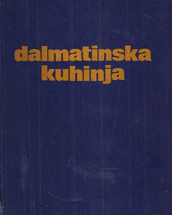 Dalmatinska kuhinja (4.izd.)