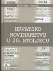 Hrvatsko novinarstvo u 20. stoljeću