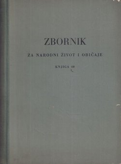 Zbornik za narodni život i običaje 40/1962. O 60. godišnjici zbornika 1896-1956